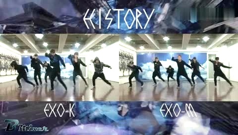 EXO History 中韩舞蹈混合 饭制版-EXO