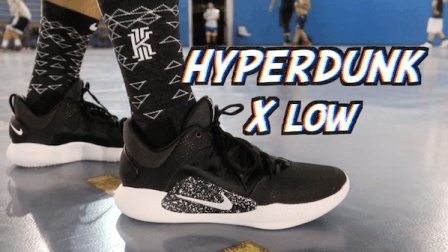 【ENZO】HDX到底行不行? ——Hyperdunk X (low)最终实战测评+打分